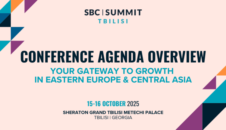 SBC Summit Tbilisi Conference Agenda Maps Path to Growth in Eastern Europe