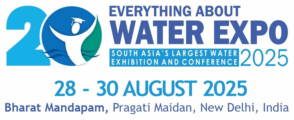 20th EverythingAboutWater Expo & Conclave 2025 Set to Transform the Future of Water Management in New Delhi