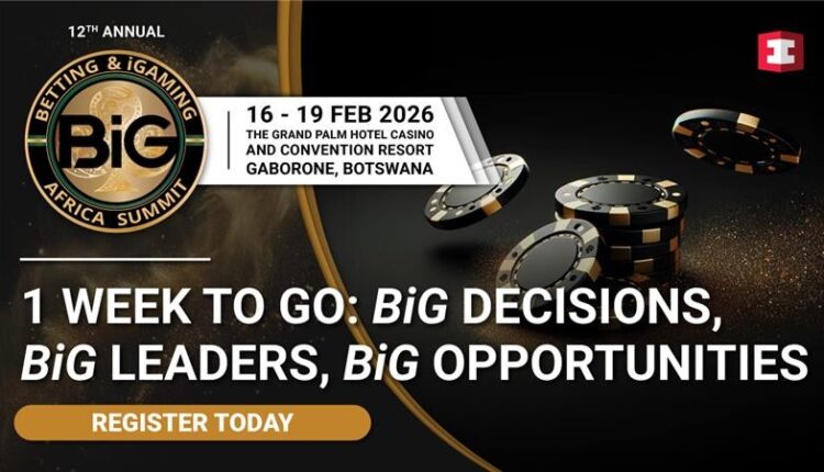 One Week Until BiG Africa Summit 2026 Unites Regulators, Government Leaders & Top Operators