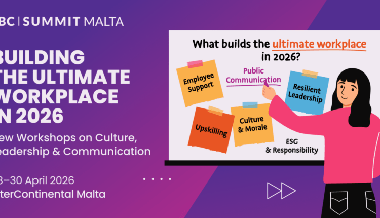 SBC Summit Malta 2026 Introduces Workshops on Culture, Leadership and Communication