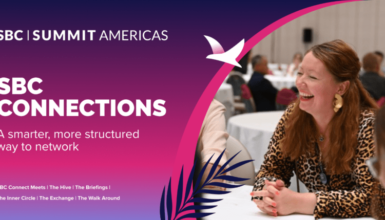 SBC Summit Americas 2026 Introduces SBC Connections, Delivering a Structured Approach to Networking