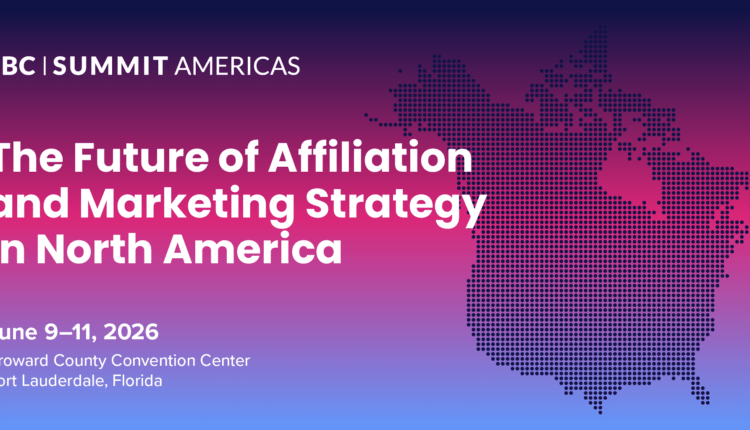 SBC Summit Americas to Spotlight the Future of Affiliation and Marketing Strategy in North America