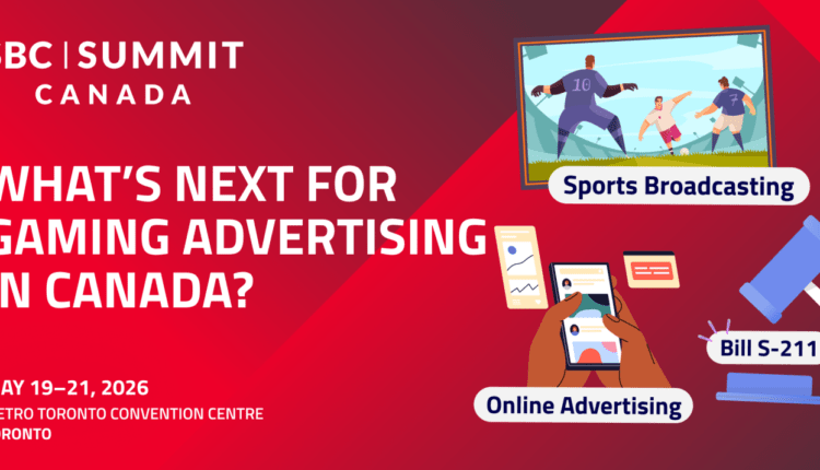 SBC Summit Canada 2026 to Tackle Country’s Shifting Advertising Landscape