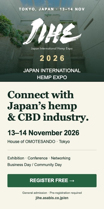 JAPAN INTERNATIONAL HEMP EXPO JAPAN INTERNATIONAL HEMP EXPO